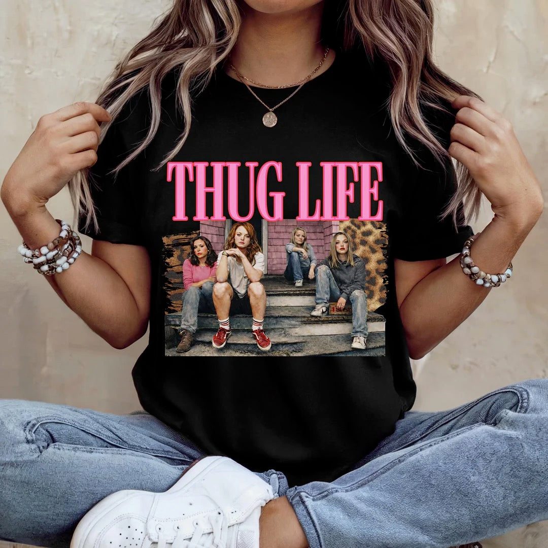 Thug Life Mean Girls
