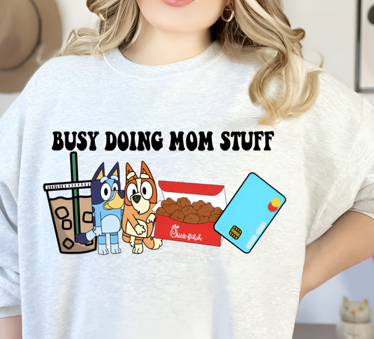 "Busy Doing Mom Stuff"