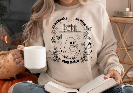 "Read Books, Stay Kind, Be Weird"