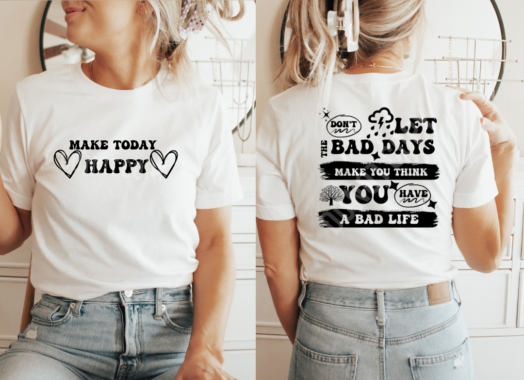 "Make Today Happy"