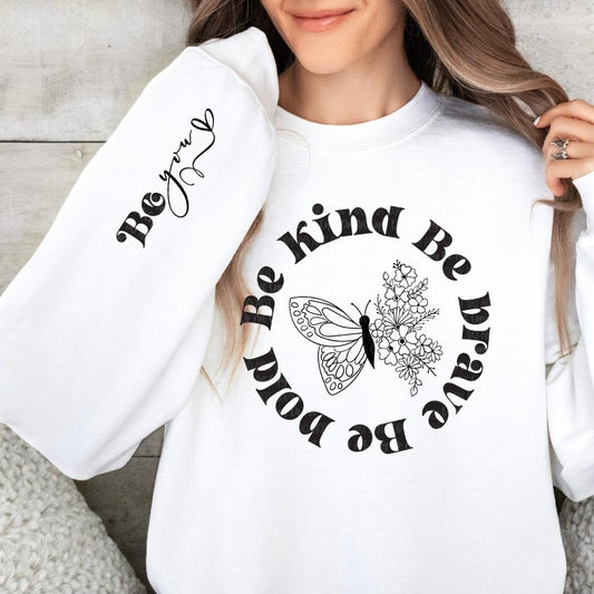 "Be Kind Be Brave Be Bold"