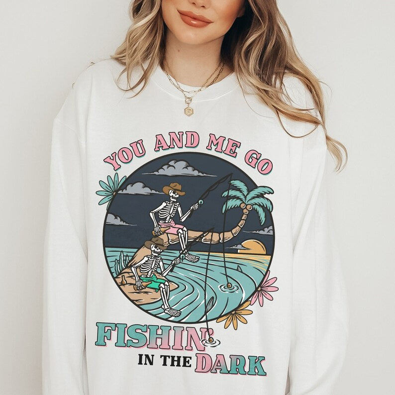"You And Me Go Fishin In The Dark"