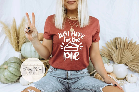"Just Here For The Pie"