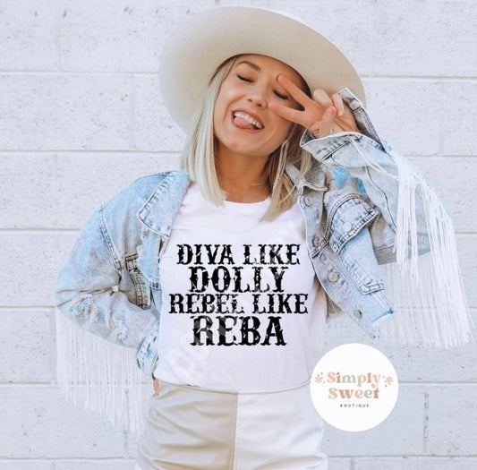 "Diva Like Dolly Rebel Like Reba"