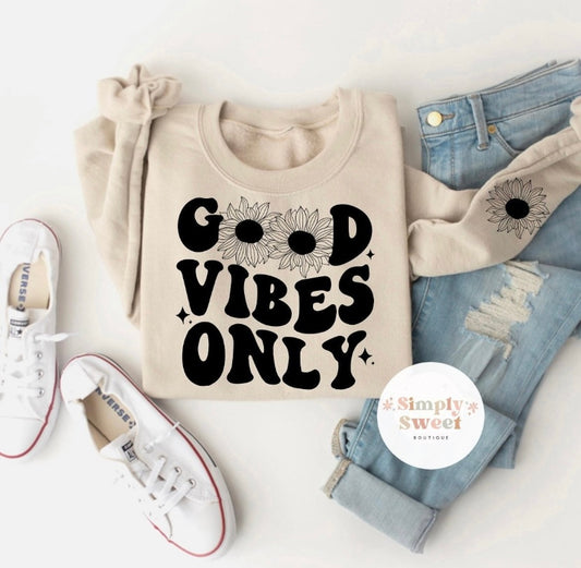 "Good Vibes Only"