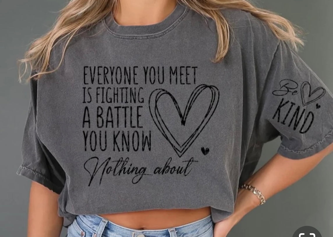 "Everyone You Meet Is Fighting A Battle You Know Nothing About"