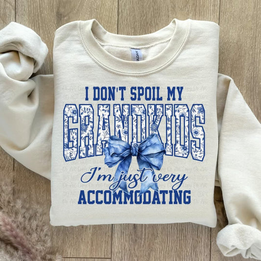 "I Don't Spoil My Grandkids, I'm Just Very Accommodating - Blue"