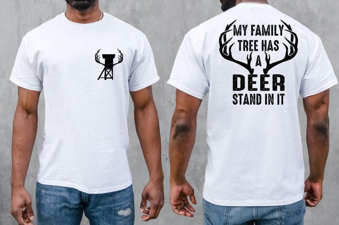 "My Family Tree Has A Deer Stand In It"