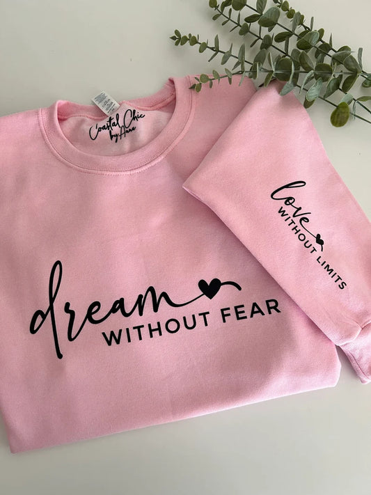 "Dream Without Fear"
