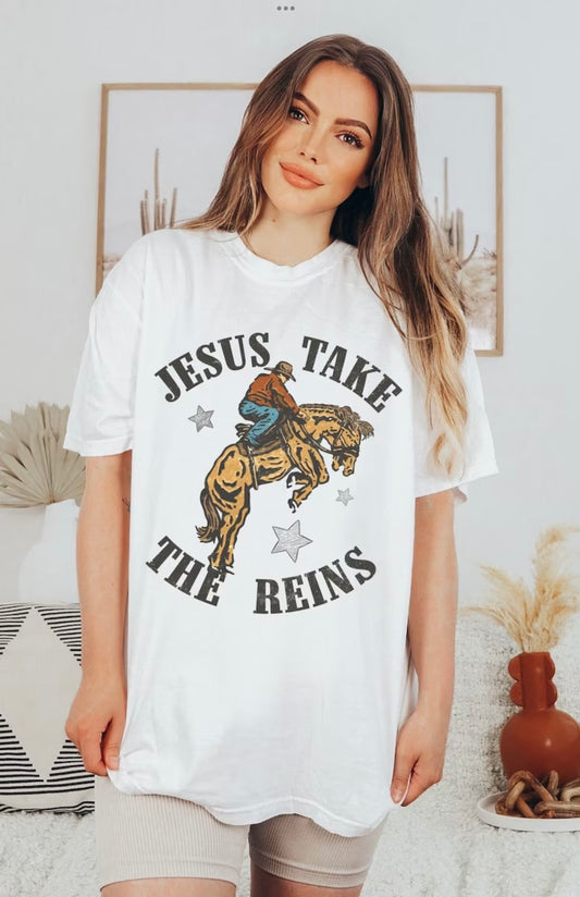 "Jesus Take The Reins"