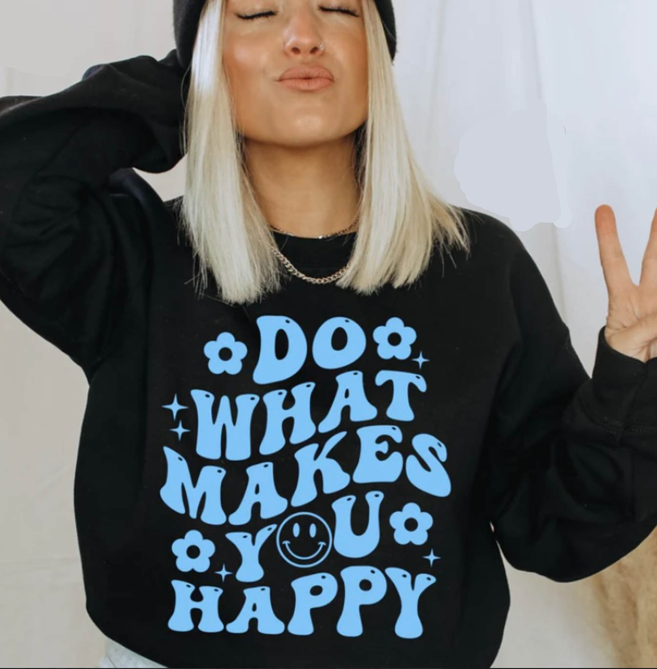 "Do What Makes You Happy"