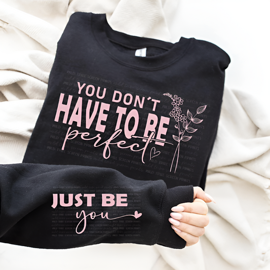 "You Don't Have To Be Perfect"