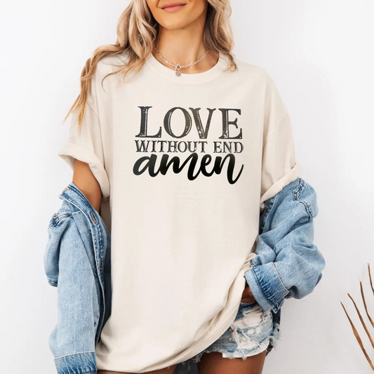 "Love Without End Amen"