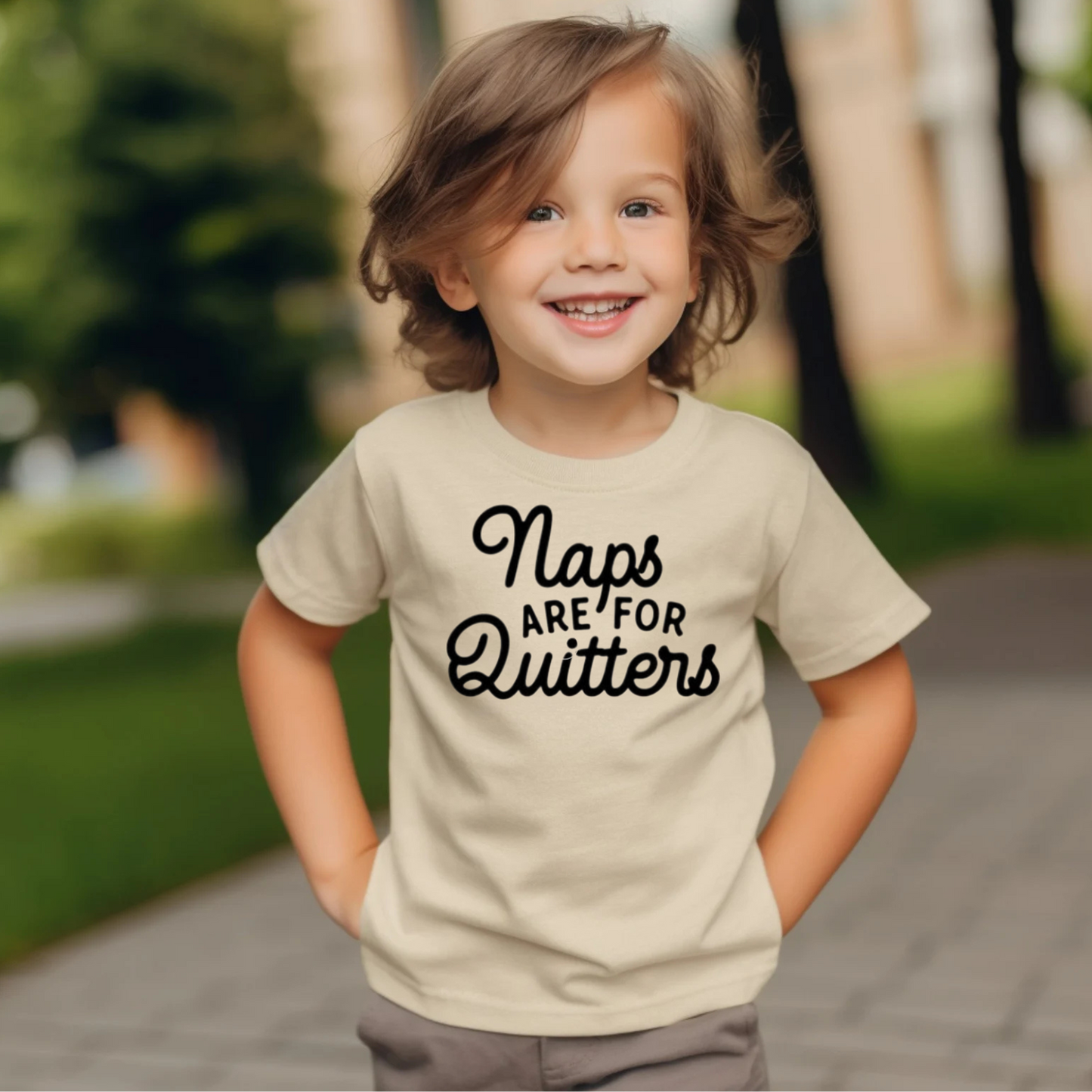 "Naps Are For Quitters"