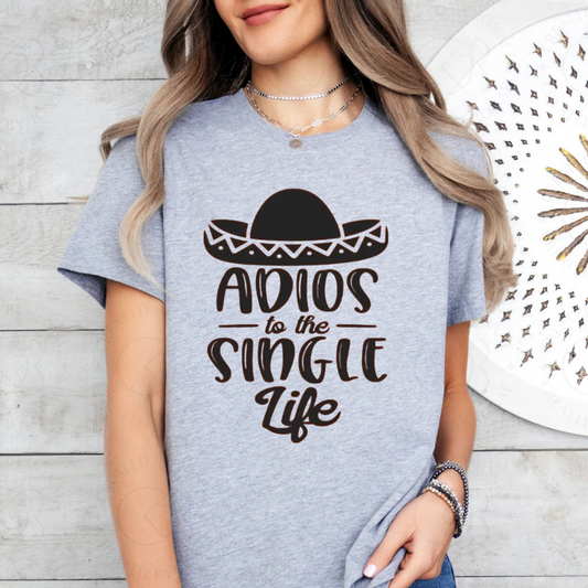 "Adios To The Single Life"