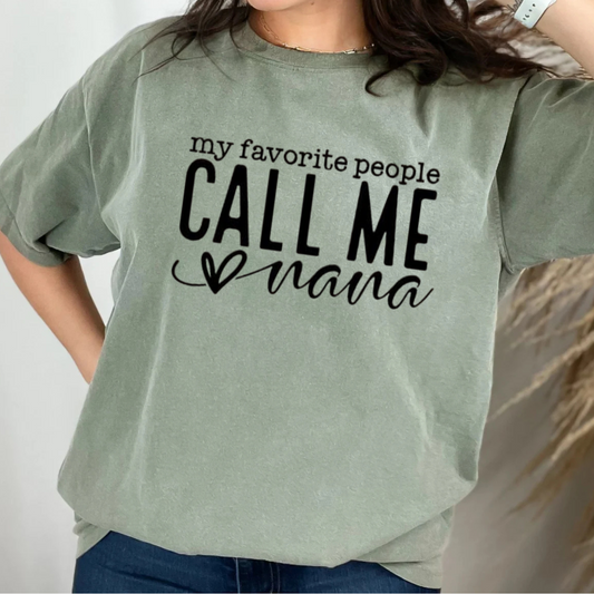 "My Favorite People Call Me Nana"