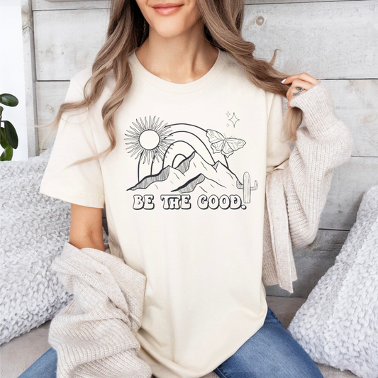 "Be The Good"