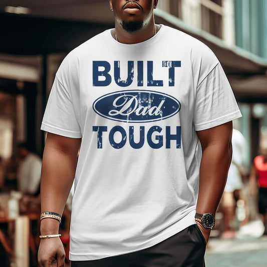 "Built Dad Tough"