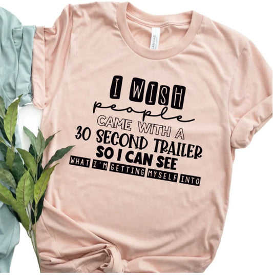 "I Wish People Came With A 30 Second Trailer"