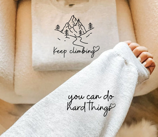 "Keep Climbing You Can Do Hard Things"
