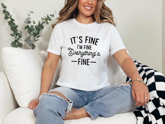 "It's Fine I'm Fine Everything's Fine"