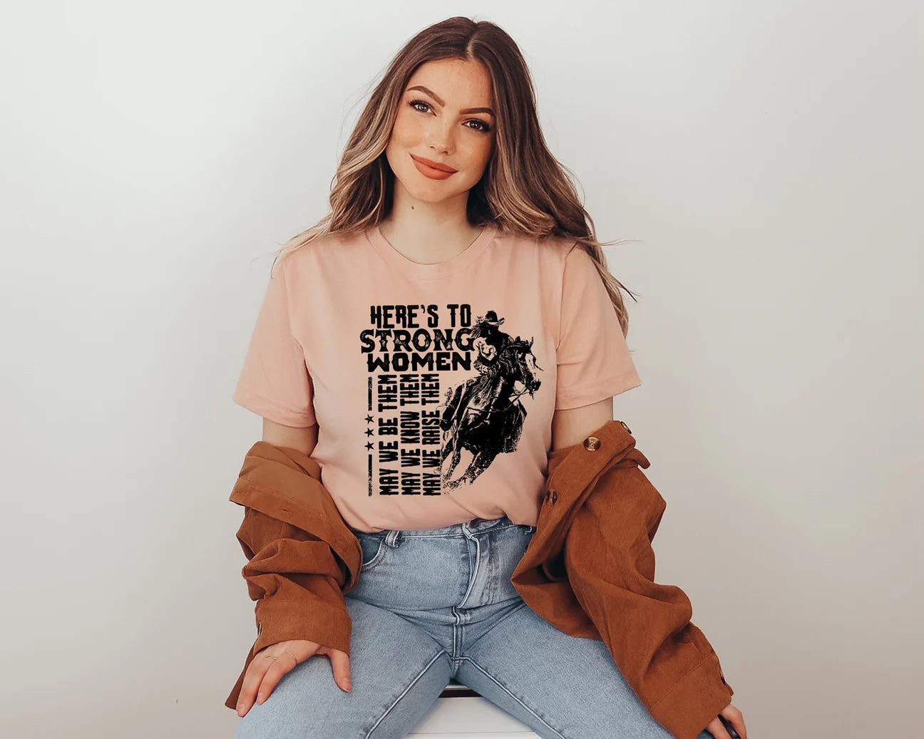 "Here's To Strong Women"