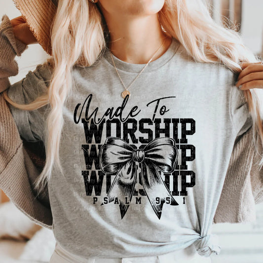 "Made To Worship"